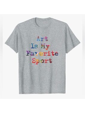 Port Company Art Is My Favorite Sport Graphic Cotton Grey Short Sleeve T Shirt